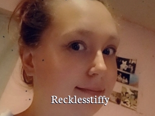 Recklesstiffy