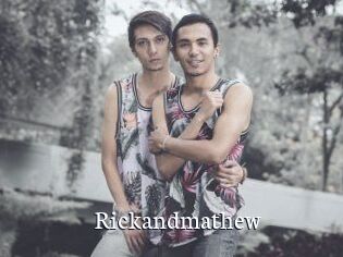 Rickandmathew