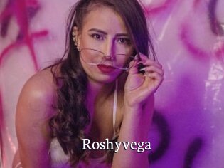Roshyvega
