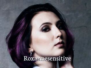 Roxannesensitive