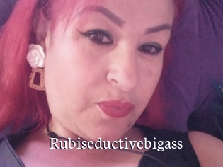 Rubiseductivebigass
