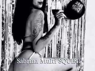 Sabrina_Multi_SQUIRT