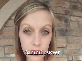 Sammii2sweet Gratis xxx Clips