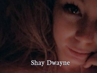 Shay_Dwayne