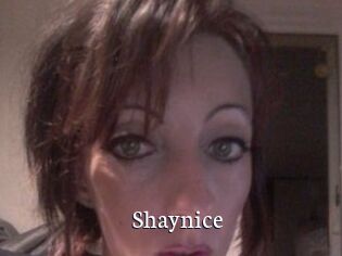 Shaynice