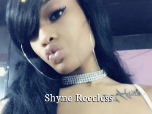 Shyne_Reccless