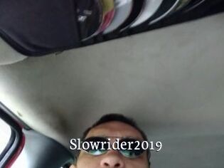 Slowrider2019