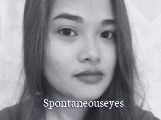 Spontaneouseyes