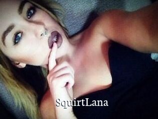Squirt_Lana