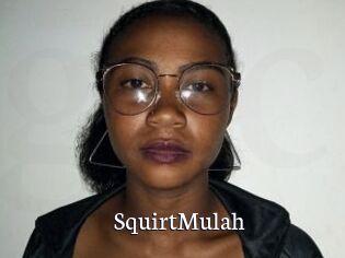 SquirtMulah