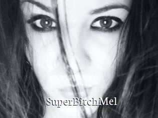 SuperBitchMel