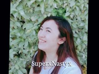 SuperxNastyx