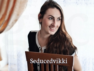 Seducedvikki