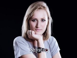 Shystacy