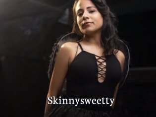 Skinnysweetty