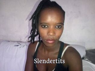 Slendertits