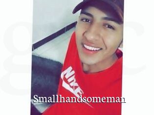 Smallhandsomeman
