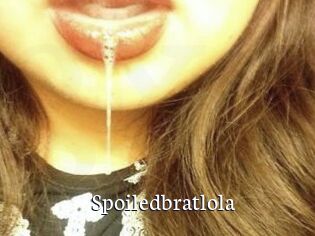Spoiledbratlola