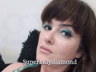 Superladydiamond