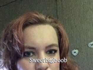 Sweetbigboob