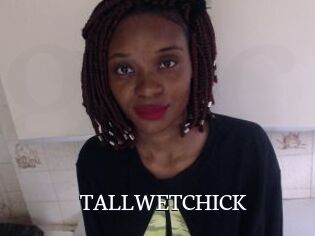 TALLWETCHICK