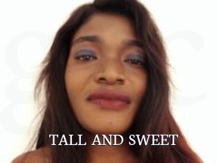 TALL_AND_SWEET