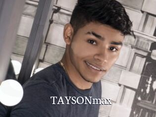 TAYSONmax