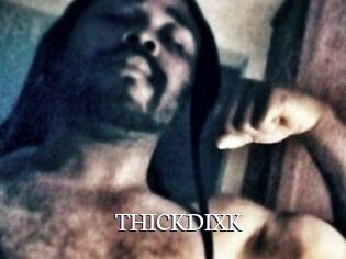THICKDIXK