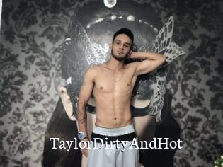 TaylorDirtyAndHot