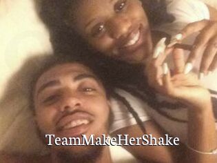 TeamMakeHerShake