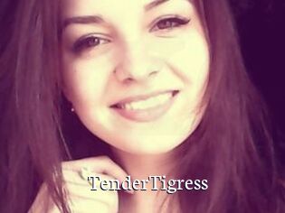 TenderTigress