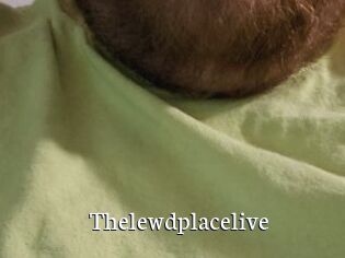 Thelewdplacelive