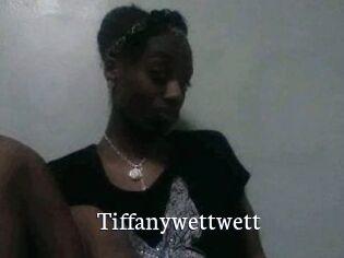 Tiffanywettwett