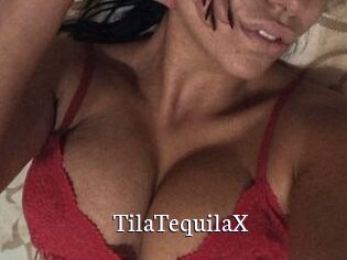 TilaTequilaX