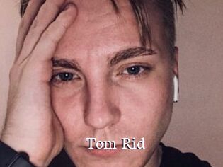 Tom_Rid