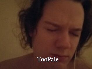 TooPale