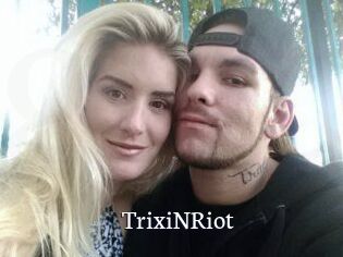 TrixiNRiot