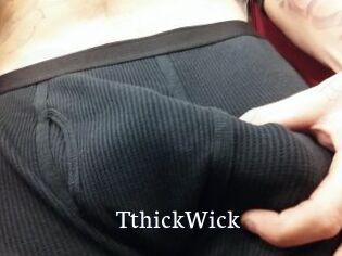 TthickWick
