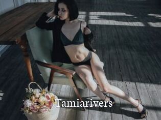 Tamiarivers