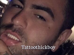 Tattoothickboy