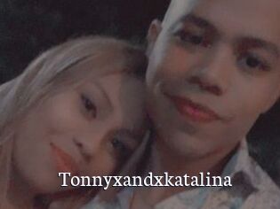 Tonnyxandxkatalina