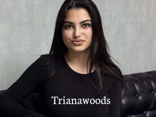 Trianawoods
