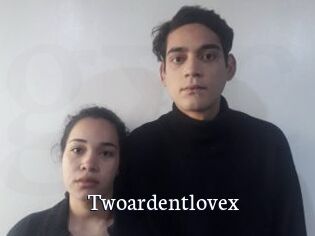 Twoardentlovex