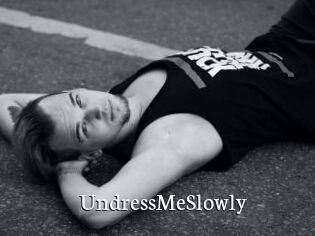 UndressMeSlowly