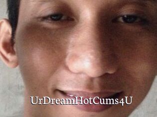 UrDreamHotCums4U