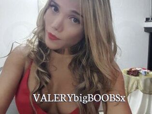 VALERYbigBOOBSx