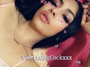 ValeriaBigCockxxx