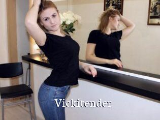 Vickitender