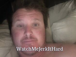 WatchMeJerkItHard
