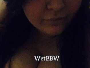 WetBBW